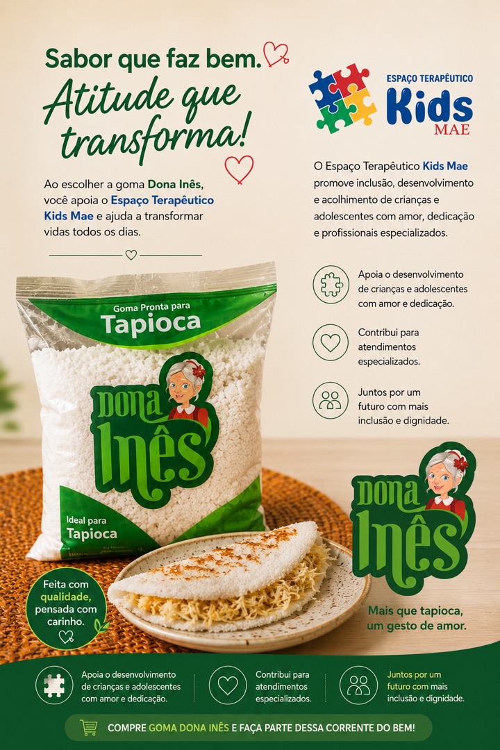 Campanha Dona Inês em apoio ao Kids MAE - Sabor que faz bem, atitude que transforma